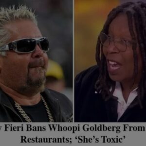 ‘She’s Toxic’: Guy Fieri Bans Whoopi Goldberg From His Restaurants