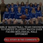 Girls’ Basketball Team Chooses To Forfeit Playoff Match Over Facing Biological Male Opponent