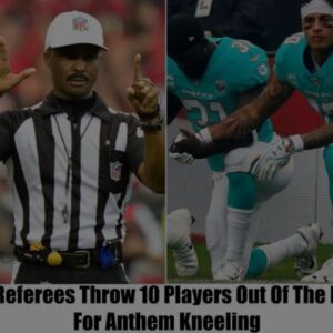 TRUE: NFL Referees Ejected 10 Players for Anthem Kneeling Last Week