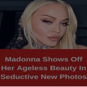 Madonna Shows Off Her Ageless Beauty In Seductive New Photos