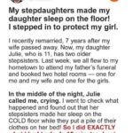 My Stepdaughters Made My Daughter Sleep On The Floor – I Stepped In and Justice Was Served