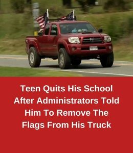 Teen Quits His School After Administrators Told Him To Remove The Flags From His Truck