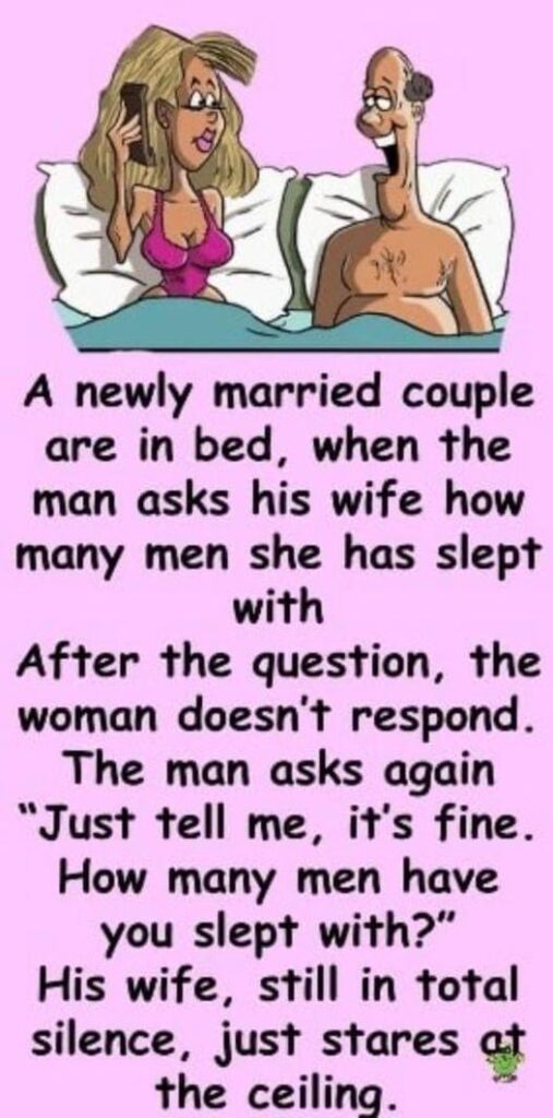 Funny story: Husband asks wife how many men she has been with