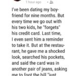 My boyfriend conveniently “forgets” his credit card every time we go out to eat, so… – read here