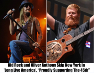 Breaking: Kid Rock and Oliver Anthony Pull the Plug on New York From Their ‘Long Live America’ Tour, “Backing the 45th With Pride”