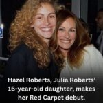 Hazel Roberts, Julia Roberts’ 16-year-old daughter, makes her Red Carpet debut