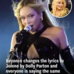 When Beyoncé alters the lyrics to Dolly Parton’s “Jolene,” her fans go bonkers.