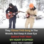 They FiImed This Song In The Woods. But Keep A CIose Eye Behind THAT Man! My Heart Stopped!