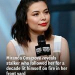 Miranda Cosgrove’s Terrifying Stalker Incident and Finding Safety