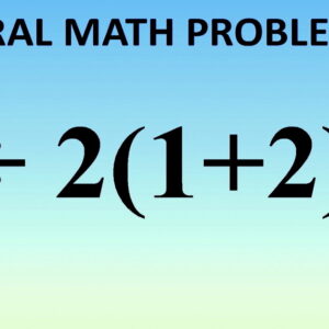 Mathematician Explains Correct Answer To Viral Math Problem