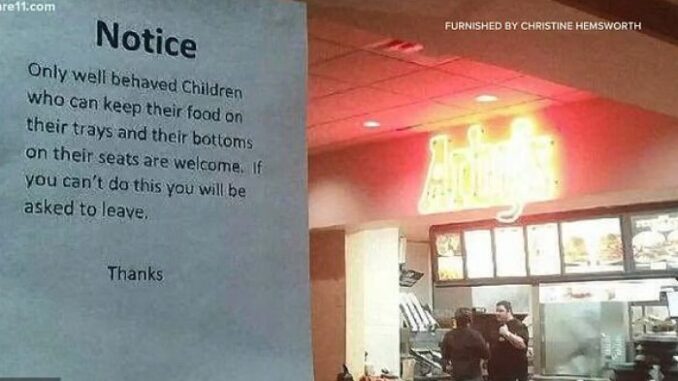 Parents Furious restaurant put this Sign On The Dor