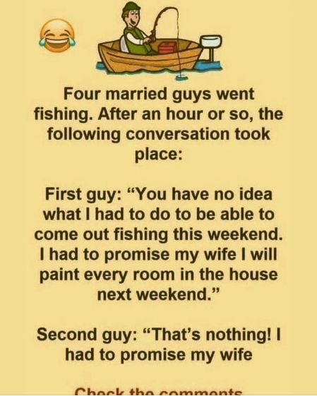 Four married guys go fishing…