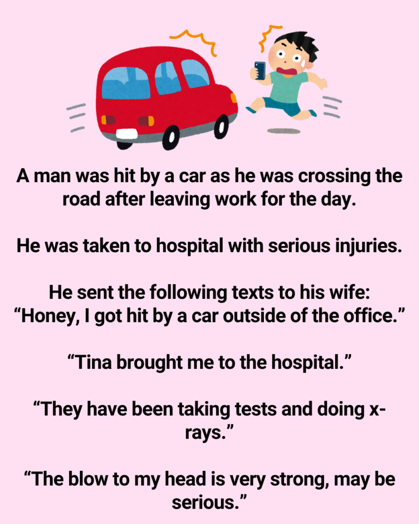 A Man Gets Run Over By A Car And Texts His Wife