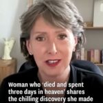 Woman Claims To Have Spent ‘Three Days In Heaven’ After Near Death Experience