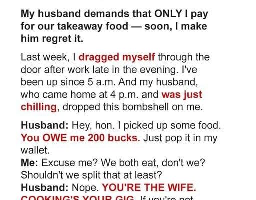 The lesson my husband will remember once and for all is