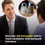 Boss Uses ‘Salt and Pepper’ Test to Assess Candidates’ Skills During Interviews