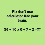 Avoid using a calculator; use your brain instead.