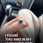 I Found a Strange Ring in My Husband’s Car That Turned My Life Upside Down
