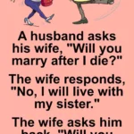 She Asked Her Husband What He Would Do After She Died But She Didn’t Expect To Hear The Truth