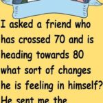 Perspectives of Individuals Past 70 and Heading Toward 80