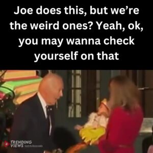 BIDEN BITES A BABY WASN’T ON MY PLAYLIST, BUT HERE IT IS