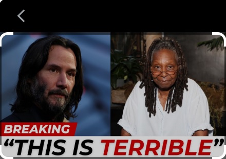 SHOCK: Keanu Reeves refuses to give Lifetime Achievement Award to Whoopi Goldberg: “She’s not a good person” “she doesn’t deserve it”