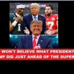 YOU WON’T BELIEVE WHAT PRESIDENT TRUMP DID JUST AHEAD OF THE SUPER BOWL…