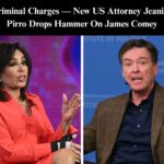 Comey’s Fate Could Lie In the Hands Of New U.S. Attorney Jeanine Pirro