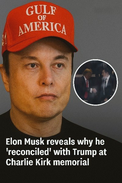 Elon Musk reveals why he ‘reconciled’ with Trump