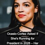 Alexandria Ocasio-Cortez Addresses Speculation About a 2028 Presidential Run