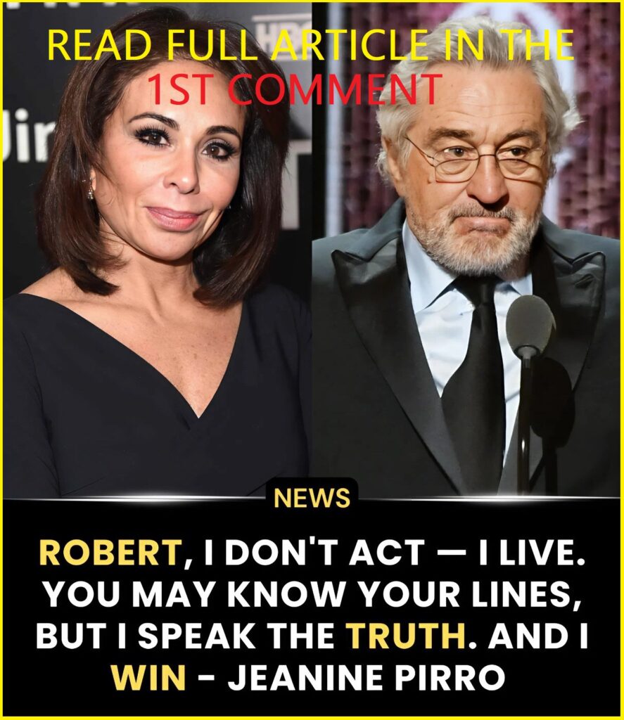 BREAKING: Robert De Niro’s plan to attack Jeanine Pirro COLLAPSES when her spirited response turns the entire TV show upside down…
