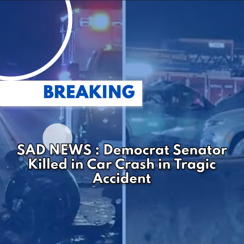Dem Senator Killed In Motor Vehicle Accident Over Thanksgiving!