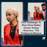 Ilhan Omar Challenger Alleges Connections to Minnesota Fraud Investigation!